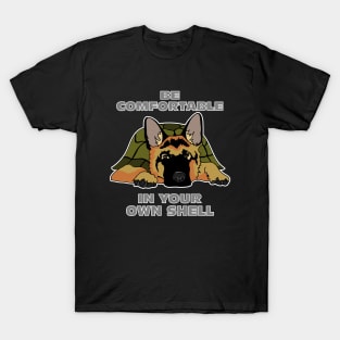 Be Comfortable In Your Own Shell Funny Motivational Animal T-Shirt